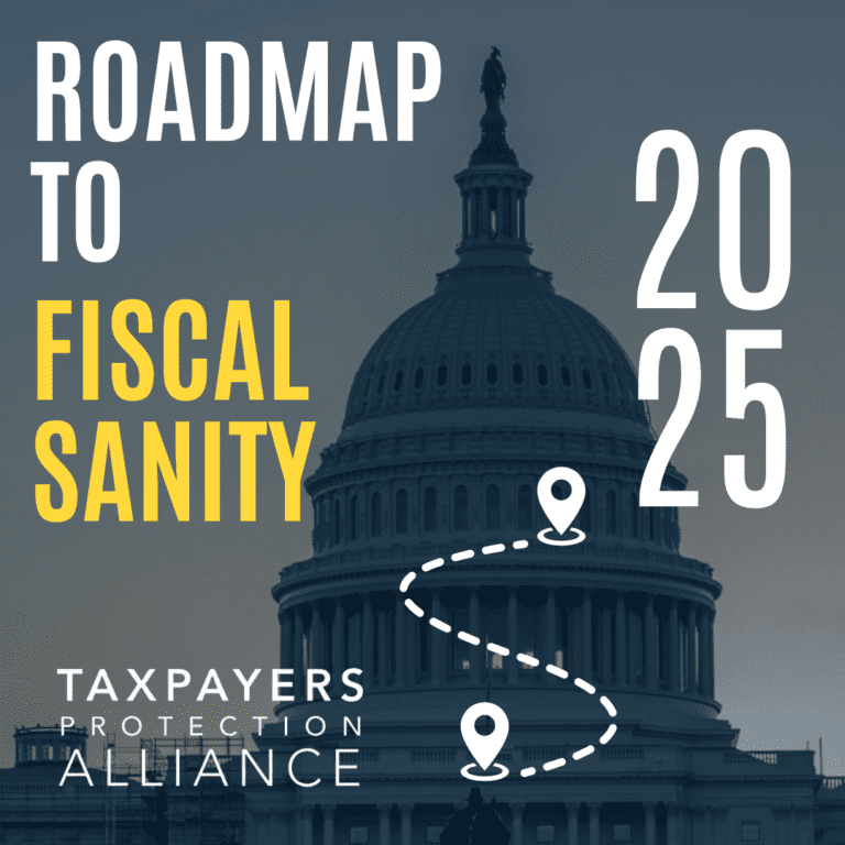 Read more about the article Taxpayers Protection Alliance Releases 2025 Roadmap to Fiscal Sanity